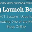 学习如何做最成功的博客营销推广 – （The Blog Launch Boot Camp）