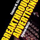 每一位企业主、市场营销专家或任何需要增加销量的人必看的书（Breakthrough Advertising）