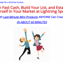 赚快钱，建立你的邮件营销列表，以闪电般的速度在建立你自己的市场。（Last Minute Mini Products）