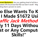 “Who Else Wants To Know How I Made $1672 Using A Traffic Jack Method In Only 11 Days Without A List or Any Computer Skills!”（Commission Attractor）