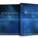 学习如何发现你的精神财富，帮助你以你从未想过的方式建立财富！（Five Steps To Spiritual Wealth ）