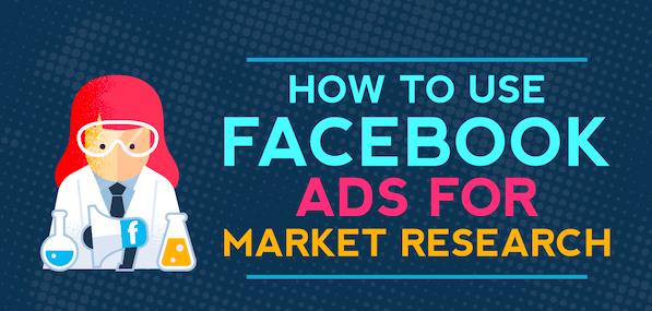 如何使用Facebook广告进行市场调查