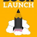 How to Write, Market & Publish Your First Bestseller in Three Months or Less AND Use it to Start and Grow a Six Figure Business（Book Launch）