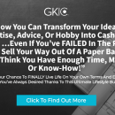 “How You Can Transform Your Ideas, Expertise, Advice, Or Hobby Into Cash In 90 Days …Even If You’ve FAILED In The Past, Can’t Sell Your Way Out Of A Paper Bag, Or Don’t Think You Have Enough Time, Money, Or Know-How!”（Rapid Results Info-Marketing Business Building Blueprints）