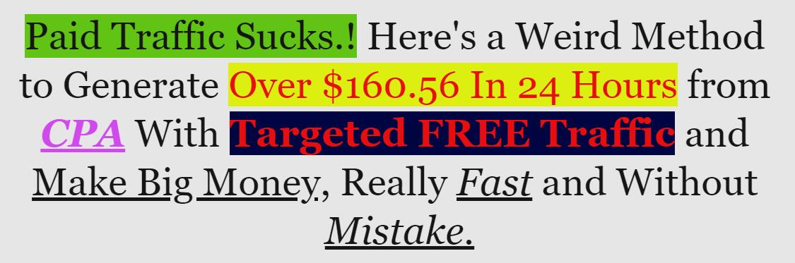Paid Traffic Sucks.! Here's a Weird Method to Generate Over $﻿﻿1﻿﻿6﻿0.56 ﻿In 24 Hours from CPA ﻿With Targeted FREE Traffic and Make Big Money, Really Fast and Without Mistake.（Elite CPA Master）