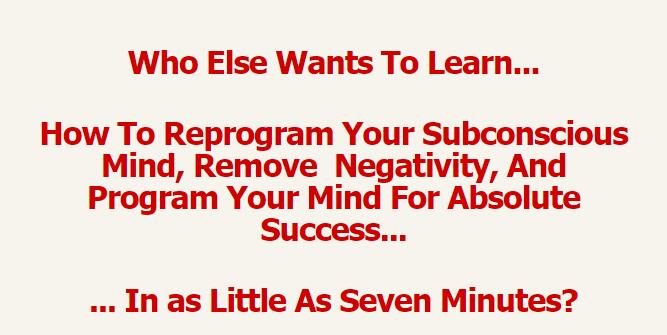 七分钟速成教您如何重新规划你的潜意识，消除消极，规划你的头脑，以取得绝对的成功…（Self Mastery Super Charger）
