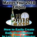 如何在7分钟内每天创建病毒式的、可分享的、权威的和火爆的内容！（Master Your 2018 Empire）