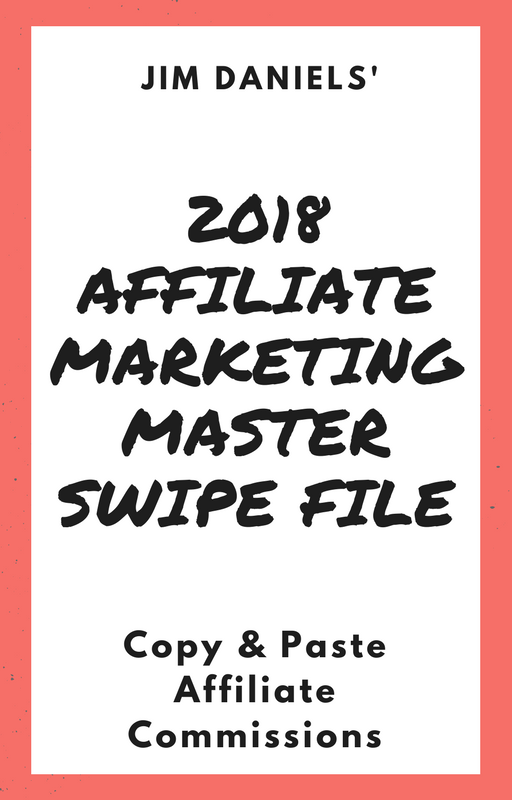 Steal a super affiliate’s master swipe file just updated for 2018 and copy/paste your way to bigger daily affiliate commissions instantly.（Jim Daniels 2018 Affiliate Marketing Master Swipe File）