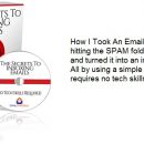 How I Took An Email Message, that kept hitting the SPAM folder and generating $0 and turned it into an inbox cash machine.（The Secrets To Inboxing Emails）