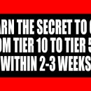 LEARN TO GET TO TIER 500 WITHIN 2-3 WEEKS（Tier 500 Within 2-3 Weeks）
