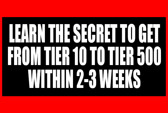 LEARN TO GET TO TIER 500 WITHIN 2-3 WEEKS（Tier 500 Within 2-3 Weeks）