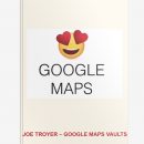 一起玩转谷歌地图的整个资源库和供应商（The Google Maps Vault）