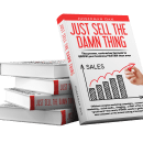 The People Who Read This Book Will End Up With Your Money! 读这本书的人最后会得到不菲的收益!（Just Sell The Damn Thing）