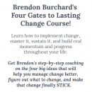 学习如何改变！掌握它，维持它，在你的一生中建立真正的动力和进步。（Four Gates to Lasting Change）