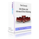 分享关于如何将信息产品转化为财富的所有知识，值得学习！（Dan Kennedy’s Info Riches）