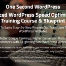 WordPress速度优化培训课程&高级蓝图（One Second WordPress）