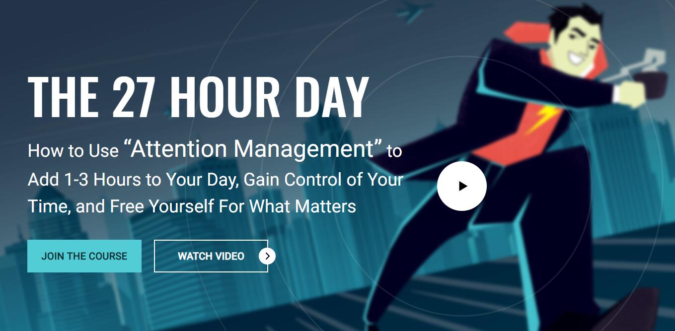 时间管理：如何使用注意力管理来增加1-3个小时的时间，控制你的时间，让自己从重要的事情中解放出来。（Become A Speed Demon MasterClass）