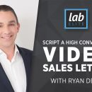 结合经典的文案案例和数字视频，创建一个视频销售信，不断地将冰冷的线索转化为炽热的买家！（Script a High Converting Video Sales Letter）
