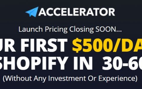 在30-60天内通过Shopify实现你的第一个200美元/天的在线收入（eCommerce Accelerator）