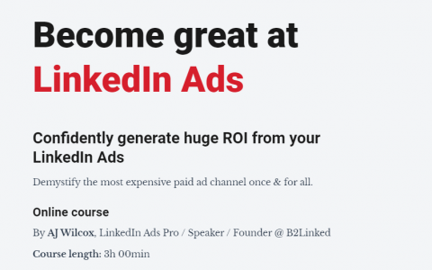 Linkedin广告运营大师（Become Great at LinkedIn Ads）